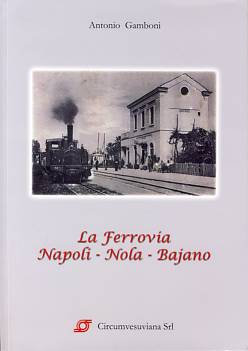 La ferrovia Napoli - Nola - Bajano.jpg